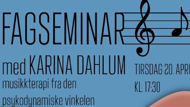 Fagseminar om musikkterapi fra den psykodynamiske vinkelen