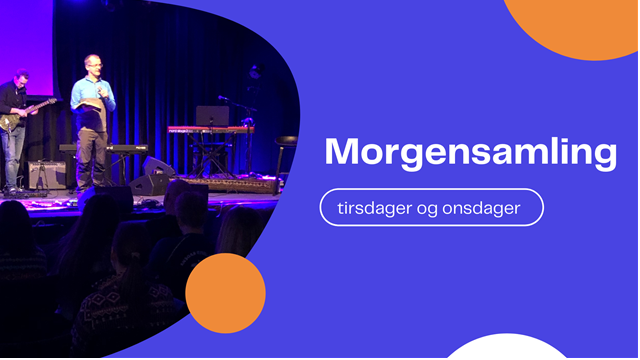 Morgensamlinger for ALLE - hver tirsdag og onsdag